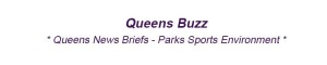 Queens News Briefs Parks Sports Environment & Climate Change in Queens NYC