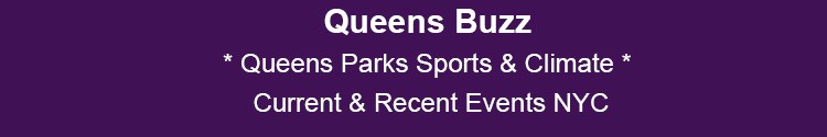 queens parks sports climate change news & events qns nyc